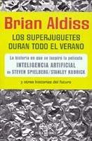 Los Superjuguetes Duran Todo El Verano - Brian Aldiss