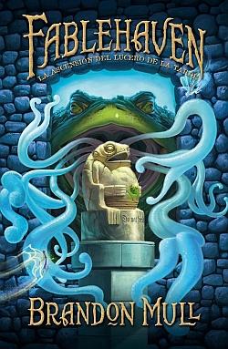 Fablehaven #2. La Ascensión del Lucero de la Tarde, de Brandon Mull.