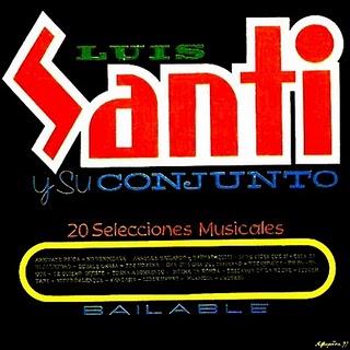 Luis Santi y su Conjunto - 20 Selecciones Musicales