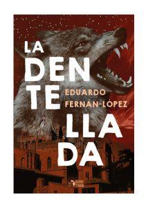 LA DENTELLADA - EDUARDO FERNÁN-LÓPEZ (2) LA DENTELLADA - EDUARDO FERNÁN-LÓPEZ (2)