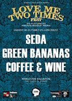 Green Bananas, Seda y Coffe & Wine en Wurlitzer Ballroom