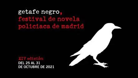 Festival de novela policiaca: Getafe negro 2021