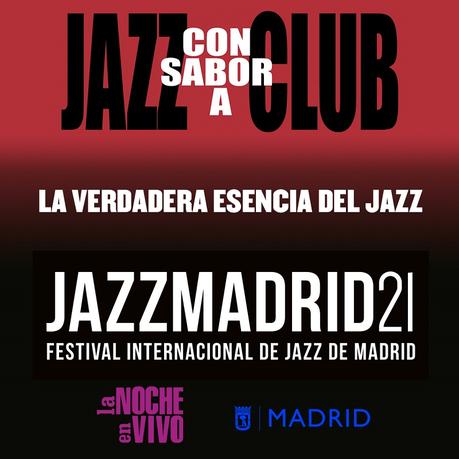 Jazz con Sabor a Club: 65 conciertos en 15 salas de Madrid