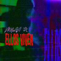 Nolan R. estrena Ellos Viven