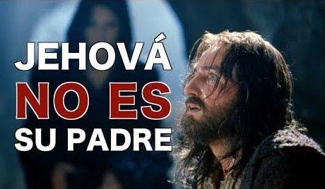 Jehová no es su padre