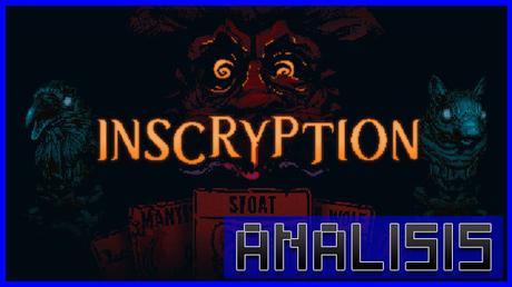 ANÁLISIS: Inscryption