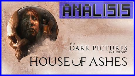 ANÁLISIS: House of Ashes