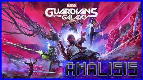 ANÁLISIS: Marvel Guardianes de la Galaxia