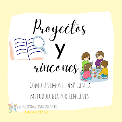 APRENDIZAJE BASADO EN PROYECTOS Y RINCONES EN INFANTIL