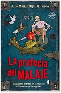 «La profecía del malaje» de Julio Muñoz Gijón