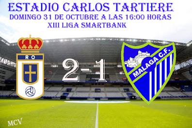 REAL OVIEDO 2-1 MALAGA CF REAL OVIEDO 2-1 MALAGA CF
