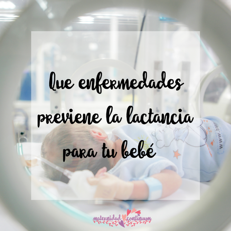 ¿Qué enfermedades previene la lactancia para tu bebé?