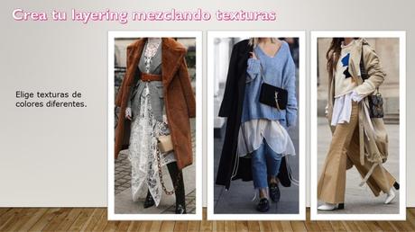 Mezclando texturas Entender el Layering o cómo vestirse a capas.