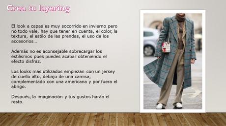 Algunos consejos para crear tu look a capas Entender el Layering o cómo vestirse a capas.