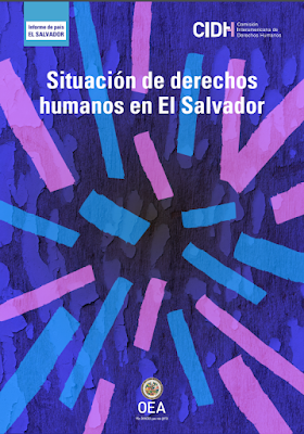 CIDH PRESENTA INFORME SITUACIÓN DE DERECHOS HUMANOS EN EL SALVADOR