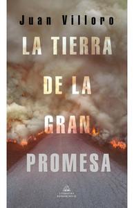 “La tierra de la gran promesa”, de Juan Villoro “La tierra de la gran promesa”, de Juan Villoro