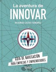 La aventura de la innovación con Valvanera Castro