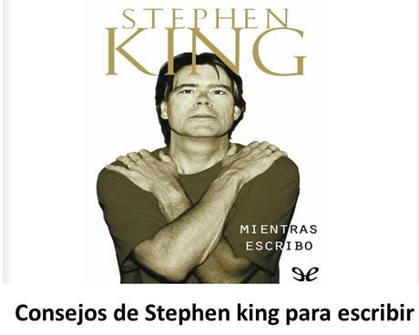 Consejos de Stephen king para escribir