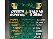 Oferta Especial Balkan Bomba, Re-tomando tour