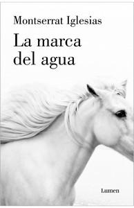 “La marca del agua”, de Montserrat Iglesias