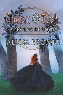 Reseña | Cluaran Dubh. El destino de un rey, Alissa Brontë
