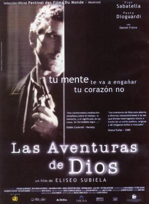 LAS AVENTURAS DE DIOS - Eliseo Subiela LAS AVENTURAS DE DIOS - Eliseo Subiela