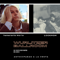 Concierto de Temerario Mario Lookmom en Wurlitzer Ballroom