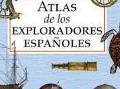 “Atlas exploradores españoles (edición reducida)”, realizado Sociedad Geográfica Española
