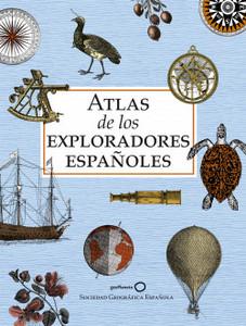 “Atlas de los exploradores españoles (edición reducida)”, realizado por la Sociedad Geográfica Española