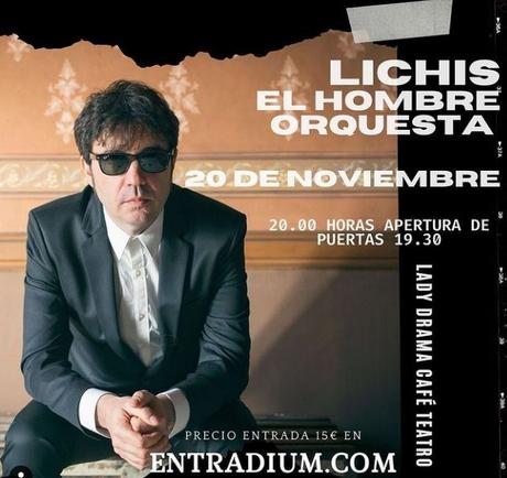 Lichis es el Hombre Orquesta en Lady Drama