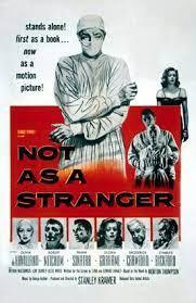 NO SERÁS UN EXTRAÑO (1955), DE STANLEY KRAMER. NO SERÁS UN EXTRAÑO (1955), DE STANLEY KRAMER.