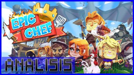 ANÁLISIS: Epic Chef