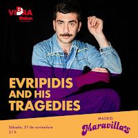 Concierto de Evripidis and his tragedies en Maravillas Club