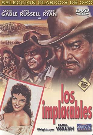 LOS IMPLACABLES - Raoul Walsh LOS IMPLACABLES - Raoul Walsh