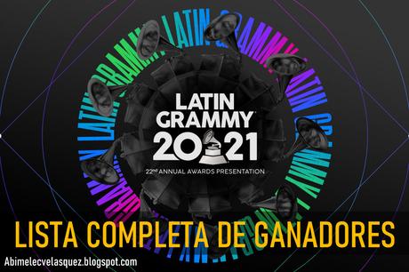 LATIN GRAMMY 2021: LISTA COMPLETA DE GANADORES