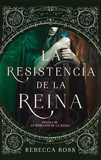 (Reseña) La Resistencia de la Reina by Rebecca Ross