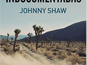 «Indocumentadas» Johnny Shaw
