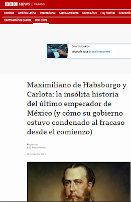 LA HISTORIA DE MAXIMILIANO DE HABSBURGO, ÚLTIMO EMPERADOR DE MÉXICO