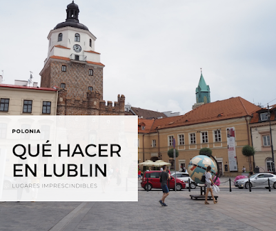 ¿Qué hacer en Lublin?