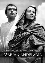 MARÍA CANDELARIA (Xochimilco) - Emilio Fernández MARÍA CANDELARIA (Xochimilco) - Emilio Fernández