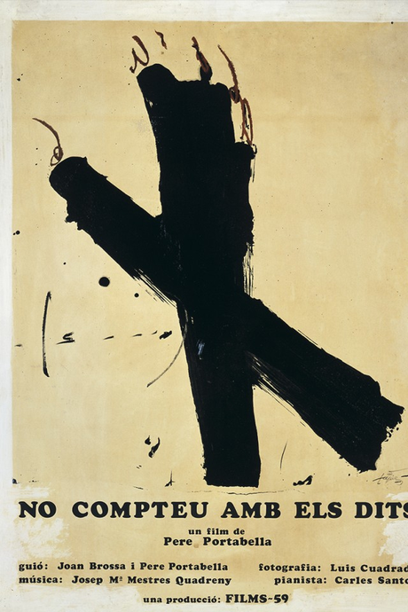 NO CONTÉIS CON LOS DEDOS - Pere Portabella