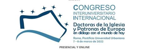 Congreso ‘Doctoras de la Iglesia y patronas de Europa, en diálogo con el mundo de hoy’