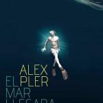 Nuestros nominados: Álex Pler Álex Pler: El mar llegaba hasta aquí