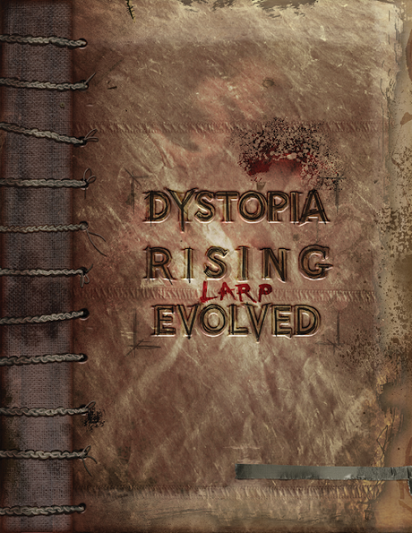 Dystopia Rising Evolution: Larp Evolved, de Eschaton Media