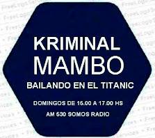 Litto Nebbia en Kriminal Mambo (AM 530 Somos Radio)