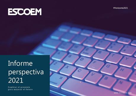 Escoem ha elaborado un informe sobre la perspectiva económica de España en 2021
