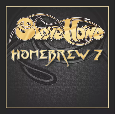 Steve Howe - Homebrew 7 (2021)