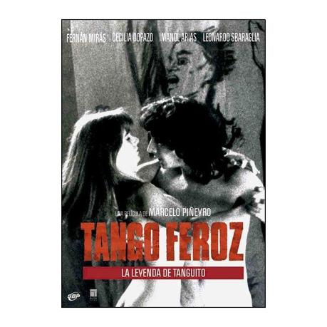 TANGO FEROZ - Marcelo Piñeyro TANGO FEROZ - Marcelo Piñeyro