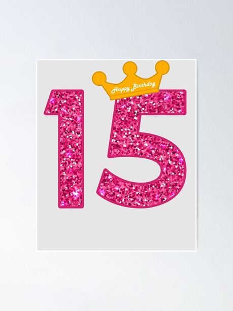 Póster «Arte de feliz cumpleaños, 15ª fiesta de chicas 15 años de edad,  día» de melsens | Redbubble