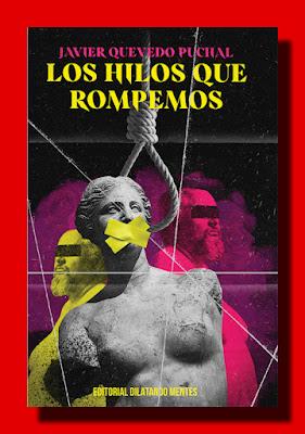 LOS HILOS QUE ROMPEMOS